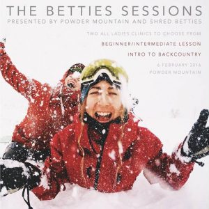 The Betties seessions , Powder Mountain and free lesson