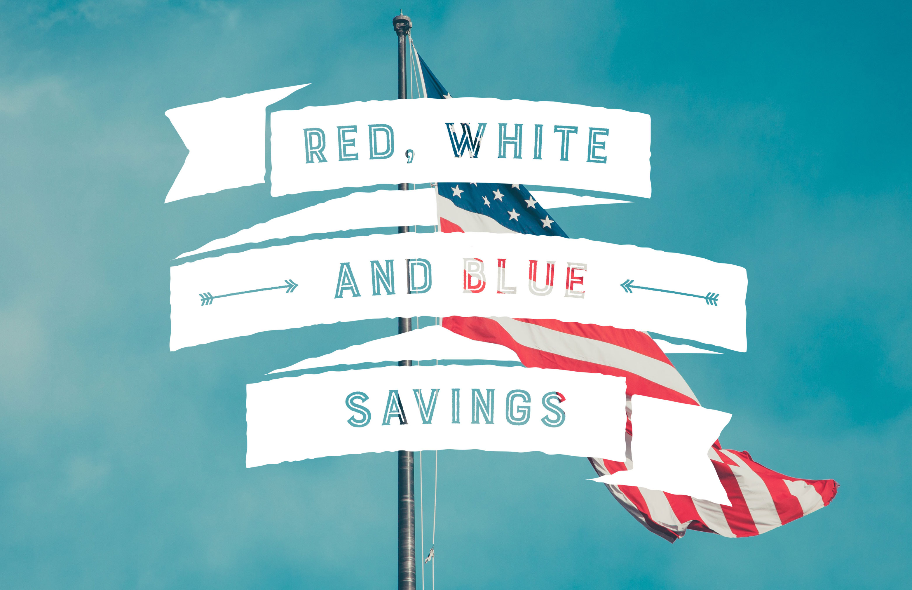 Red, White and Blue Savings