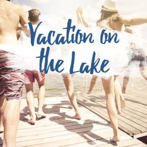 Lakeside vacations